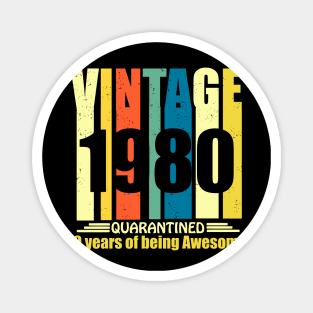 vintage 1980 40 years of being awesome 40th birthday gift Magnet